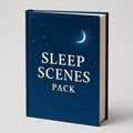 Sleep Scenes Pack